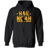 Noah Brown Hail Noah Shirt 2