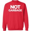 Not Garbage Shirt 1