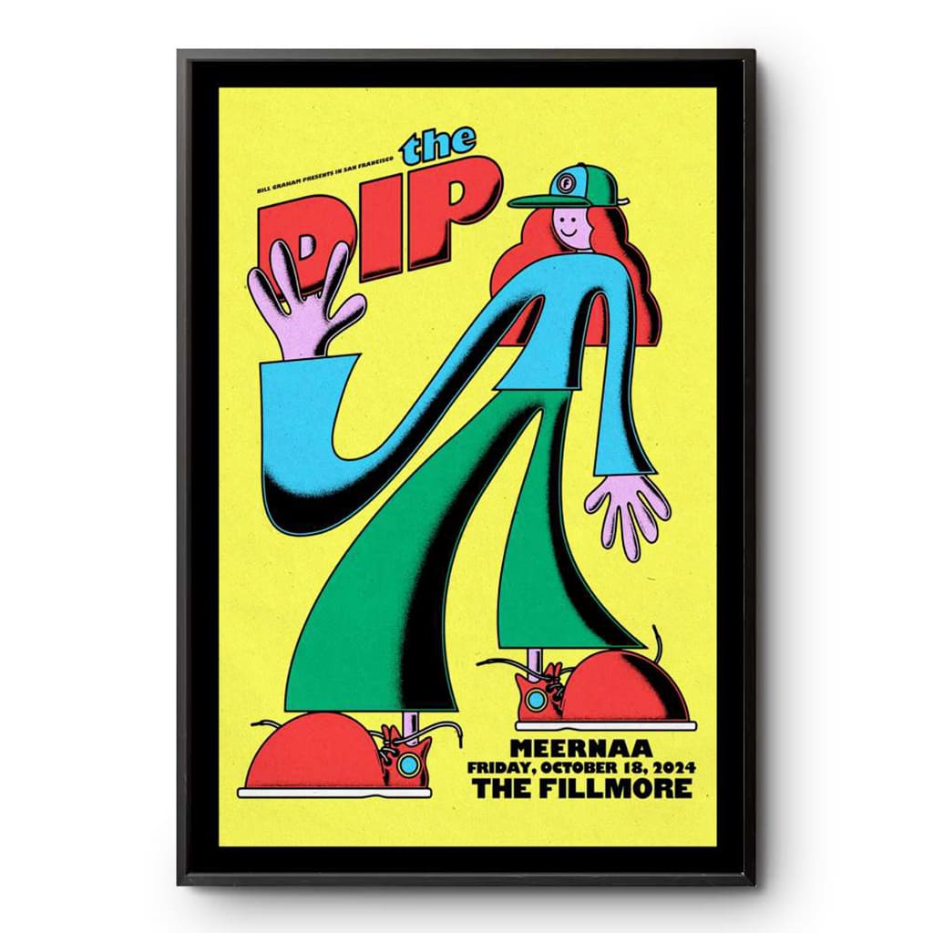 The Dip The Fillmore San Francisco Ca Tour Oct 18 2024 Poster