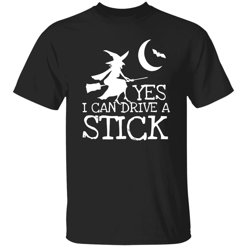 Women’s Yes I Can Drive A Stick Halloween Shirt