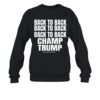 B2b2 Back To Back Trump Shirt 1