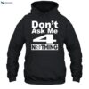 Band Of Nothing Don't Ask Me 4 Nothing Shirt 2