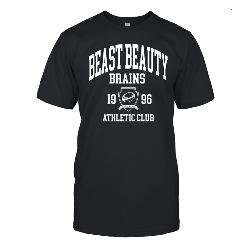 Beast Beauty Brains Athletic Club Shirt