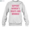 Cancelled Podcast Support Women's Rights And Wrongs Shirt 1