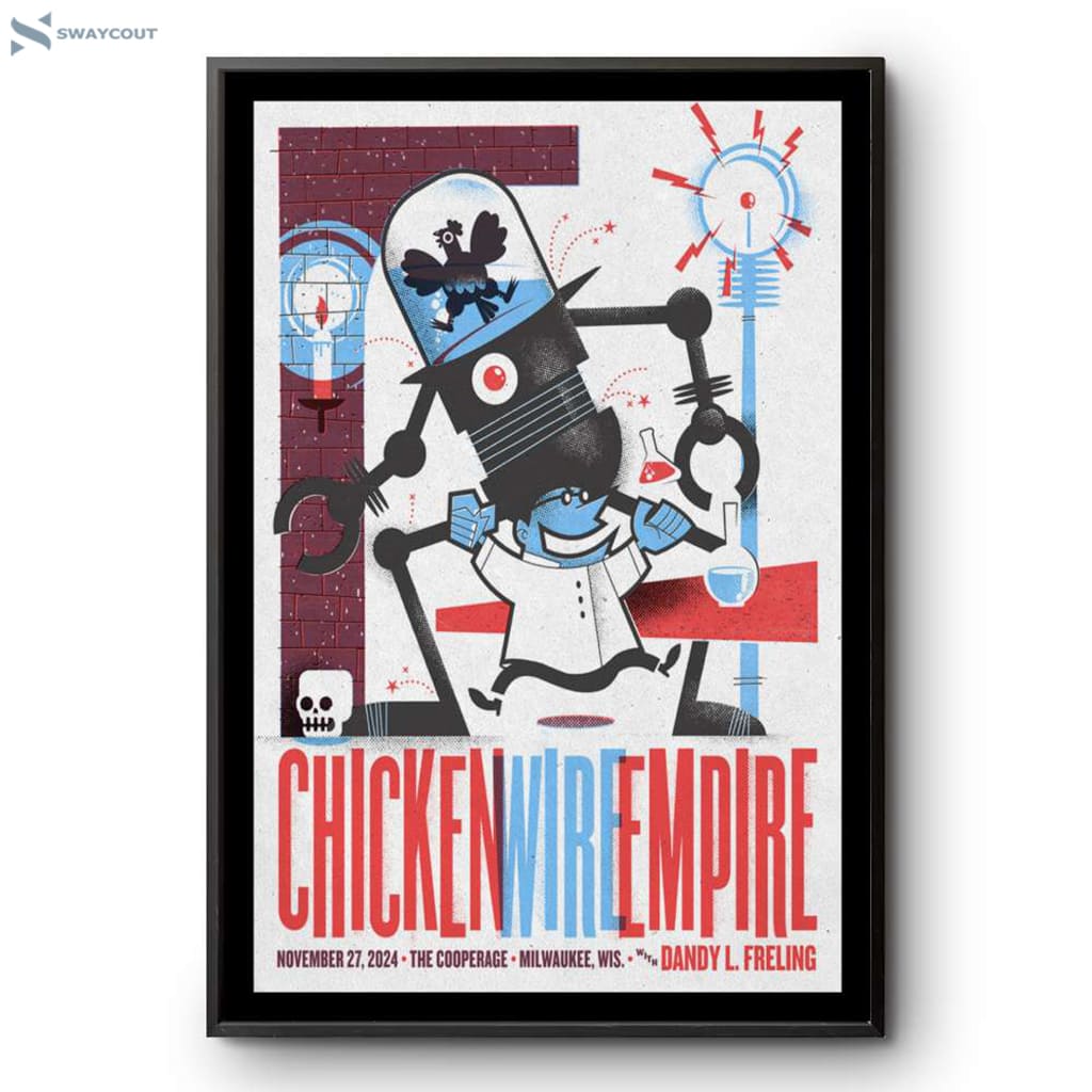 Chicken Wire Empire The Cooperage Milwaukee Wi Nov 27 2024 Poster