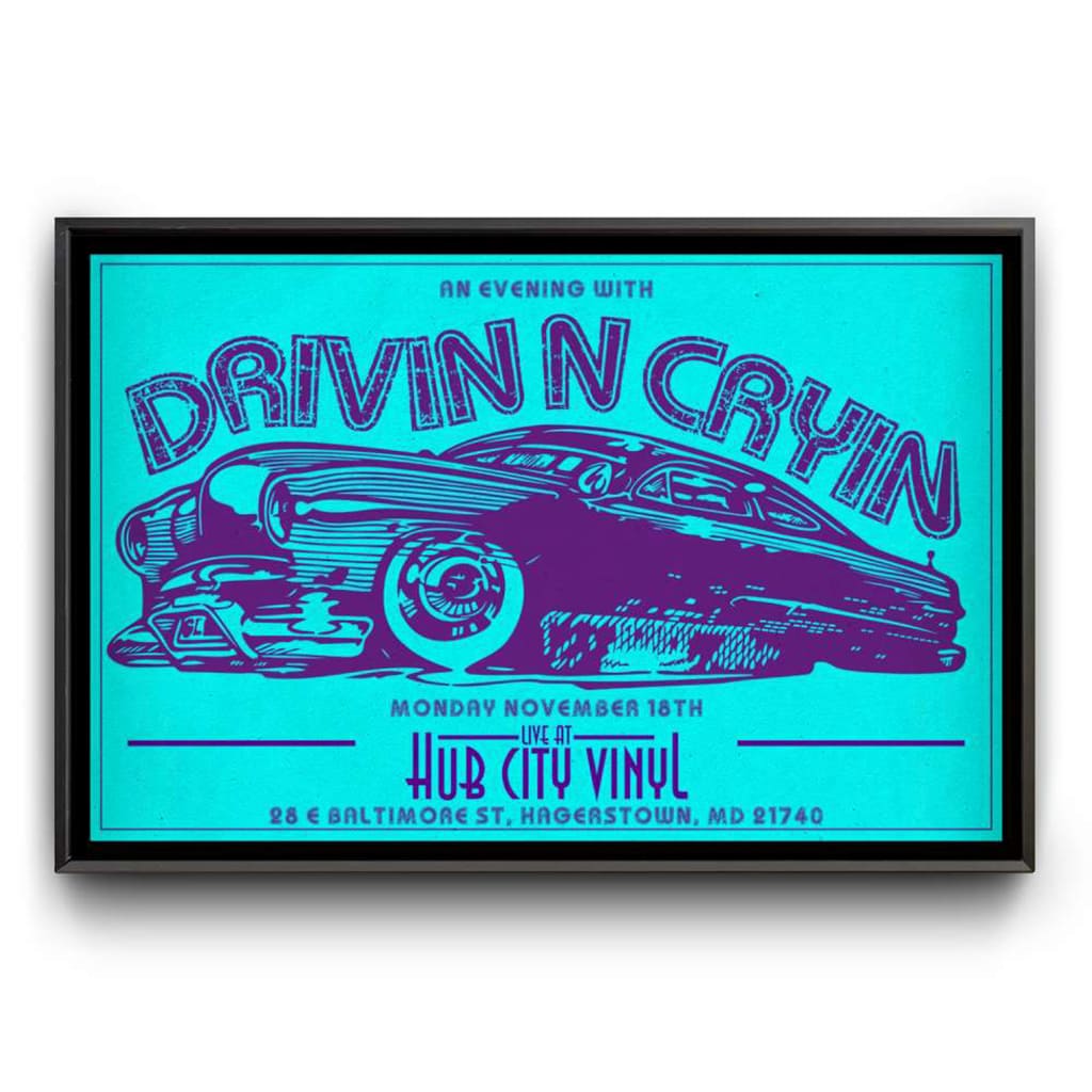 Drivin N Cryin Hub City Vinyl Hagerstown Md November 18 2024 Poster