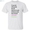 Fiyero Wizard Boq Nessarose Dillamond Morrible Glinda Elphaba Shirt