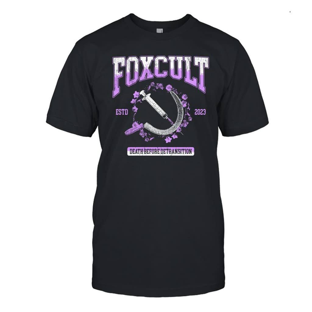 Foxcult Death Before Detransition Shirt