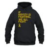 If Krysty Is Fighting We All Fight Shirt 2