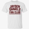 Jayden Daniels Fan Club Shirt