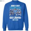 Job’s Not Finished Go Detroit Lions 2024 Shirt 1