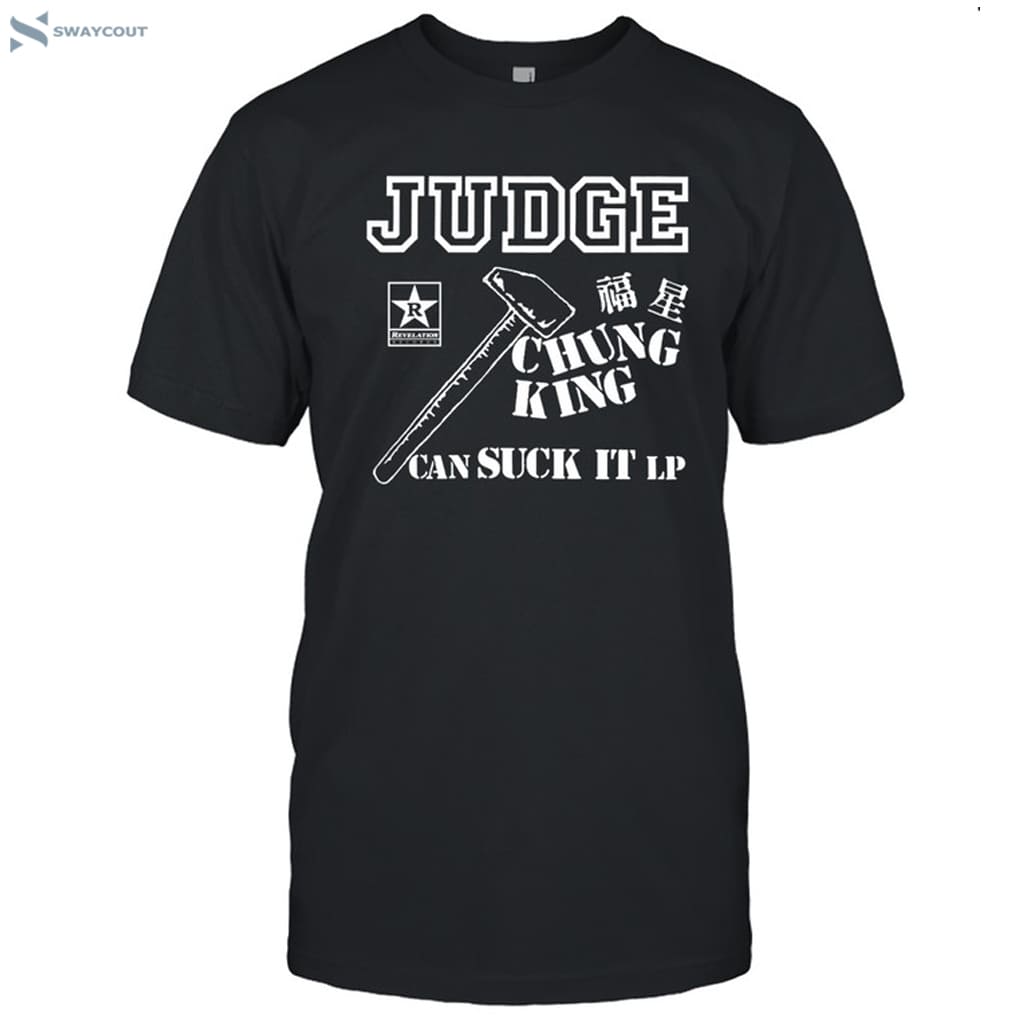 Judge Chung King Can Suck It Lp Shirt