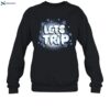 Let's Trip Airbrush Shirt 1