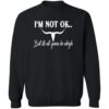 Mens Im Not Ok But Its All Gonna Be Alright Shirt 2