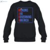 Morons Are Governing America Shirt 1