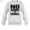 Palestinecampaign Store No Arms To Israel Shirt 1