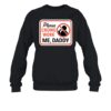 Please Crowd Work Me Daddy Shirt 1