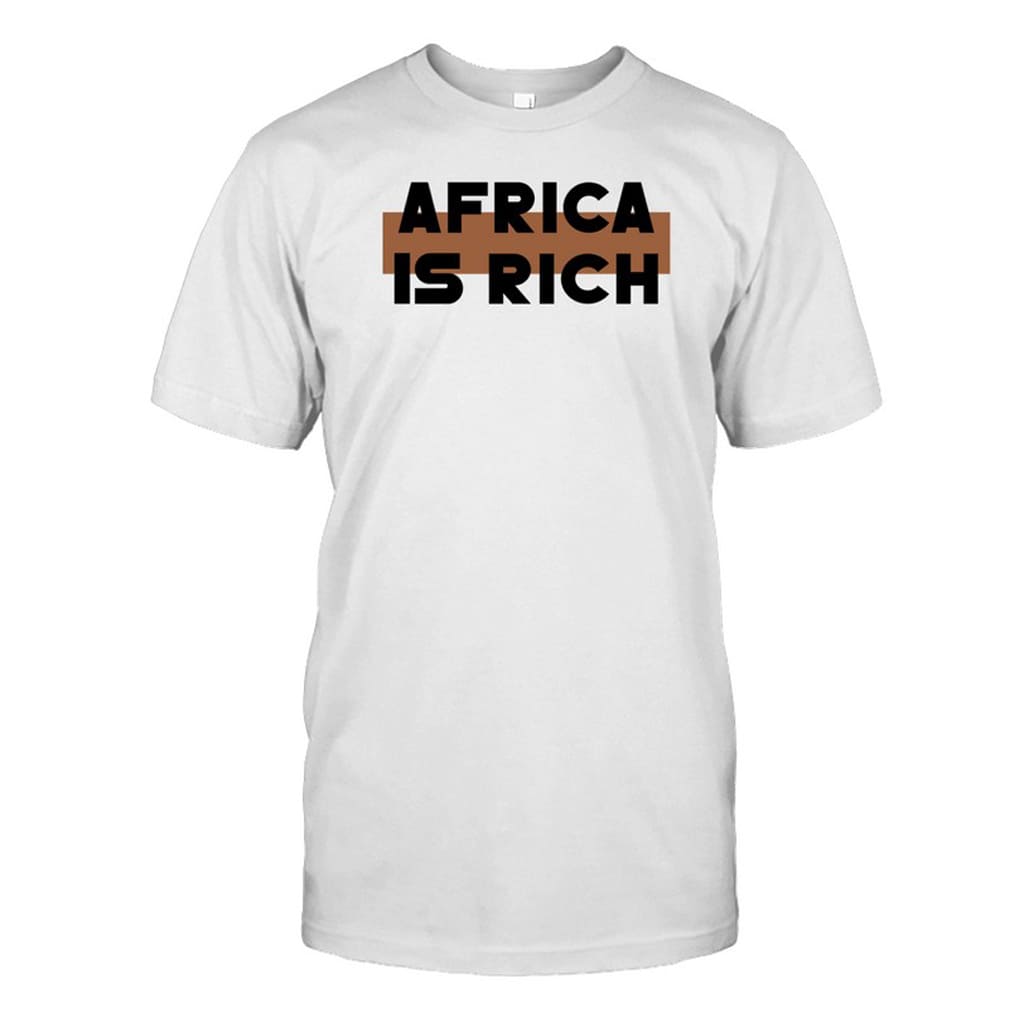 Queen Afrika Africa Is Rich Shirt