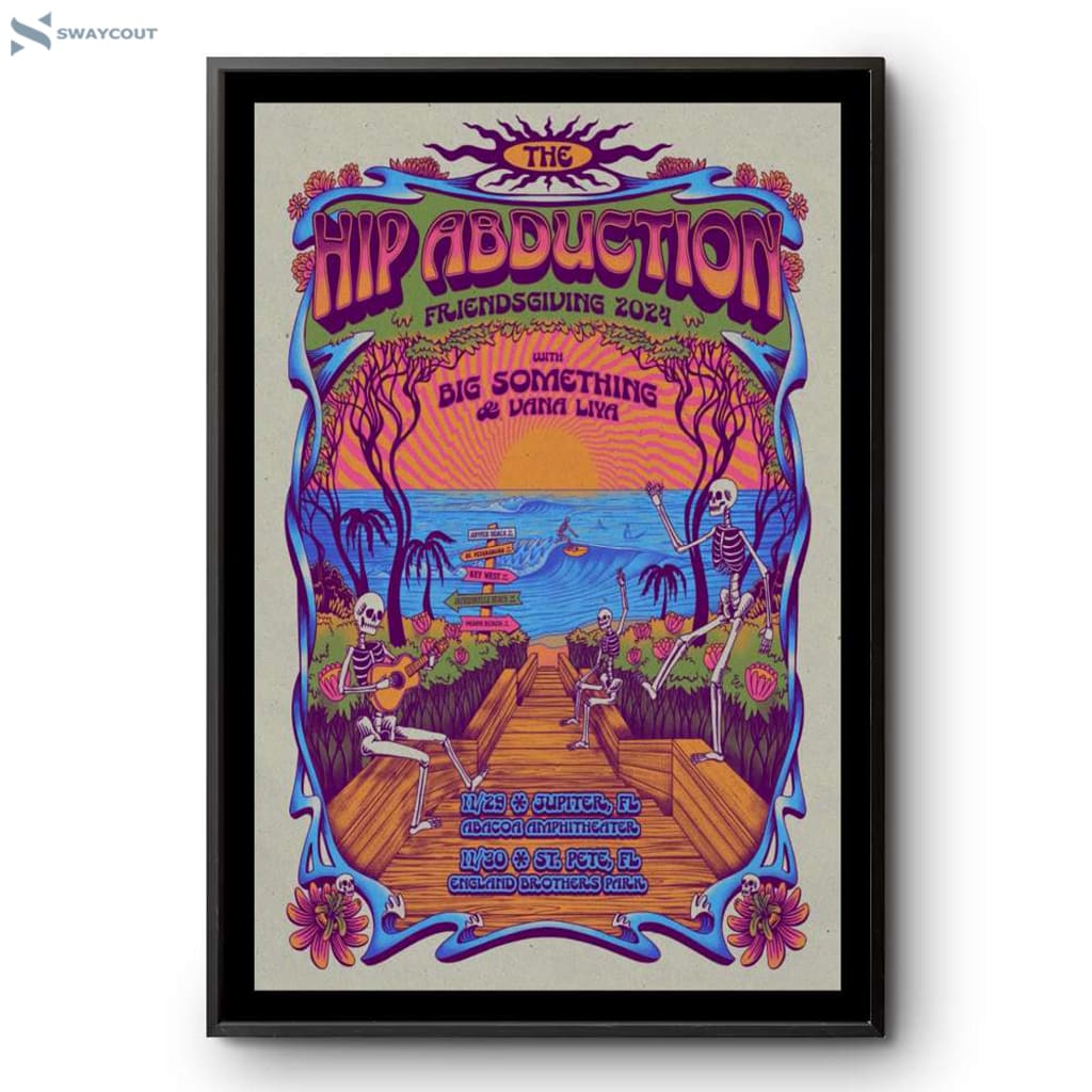 The Hip Abduction Jupiter Pinellas Park Fl Nov 30 2024 Poster