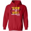 Travis Kelce Know Your Role And Shut Your Mouth Shirt 1