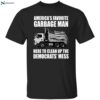 Trump America’s Favorite Garbage Man Trash Truck Shirt