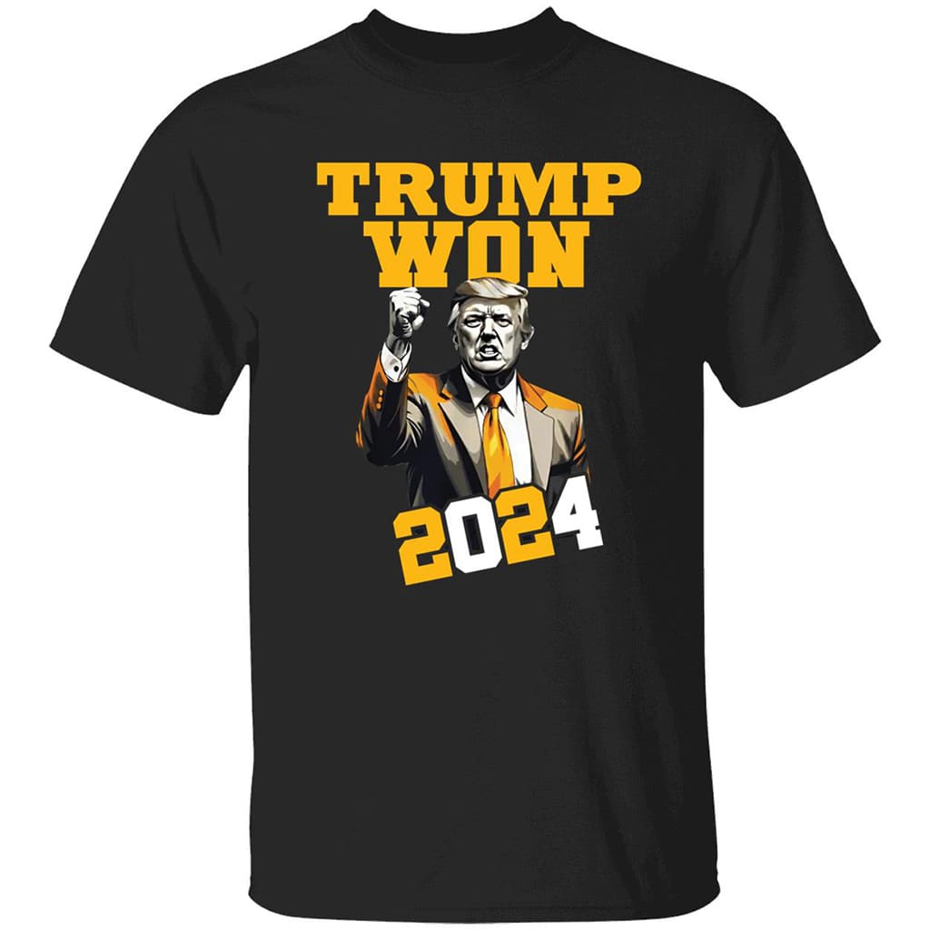 Trump Won 2024 Shirt