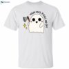 Halloween Ghost Your Face Pissed Me Off Shirt