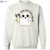 Halloween Ghost Your Face Pissed Me Off Shirt 2