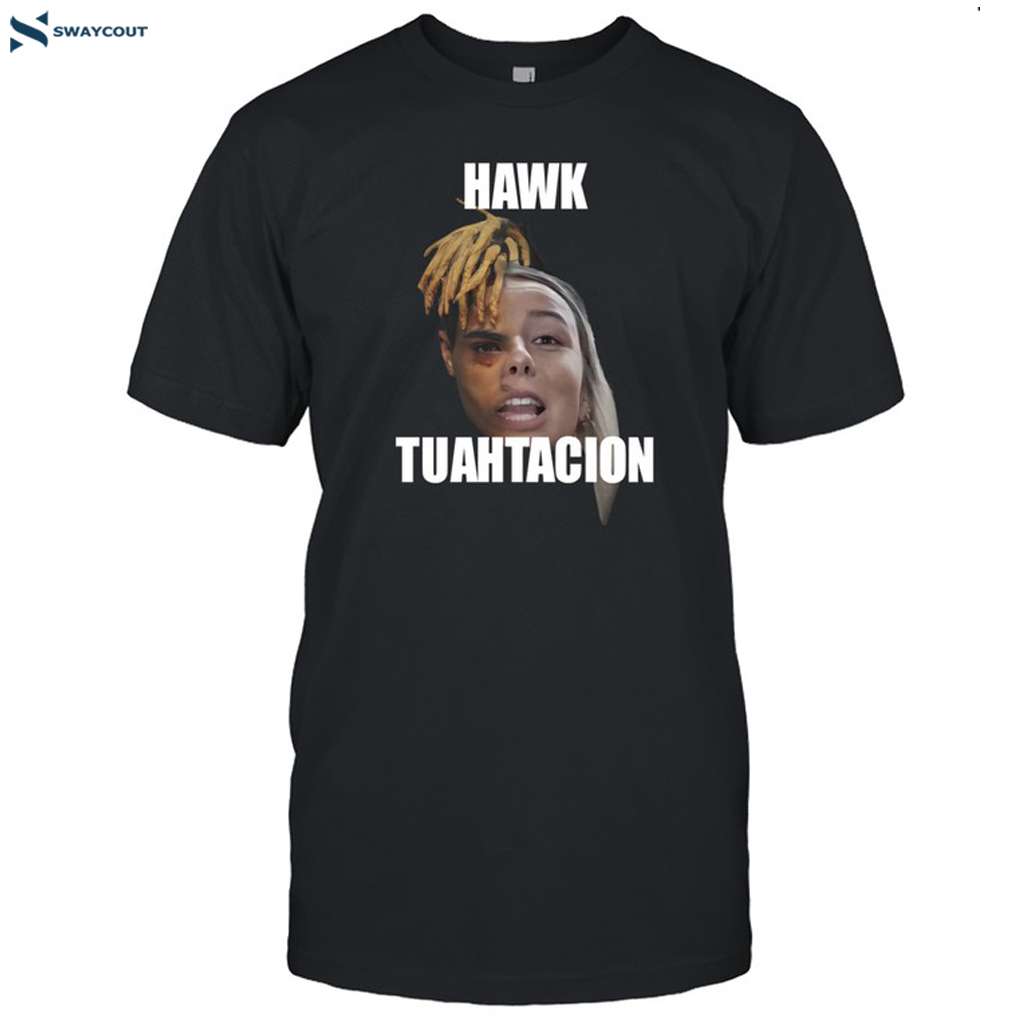 Hawk Tuahtacion Shirt