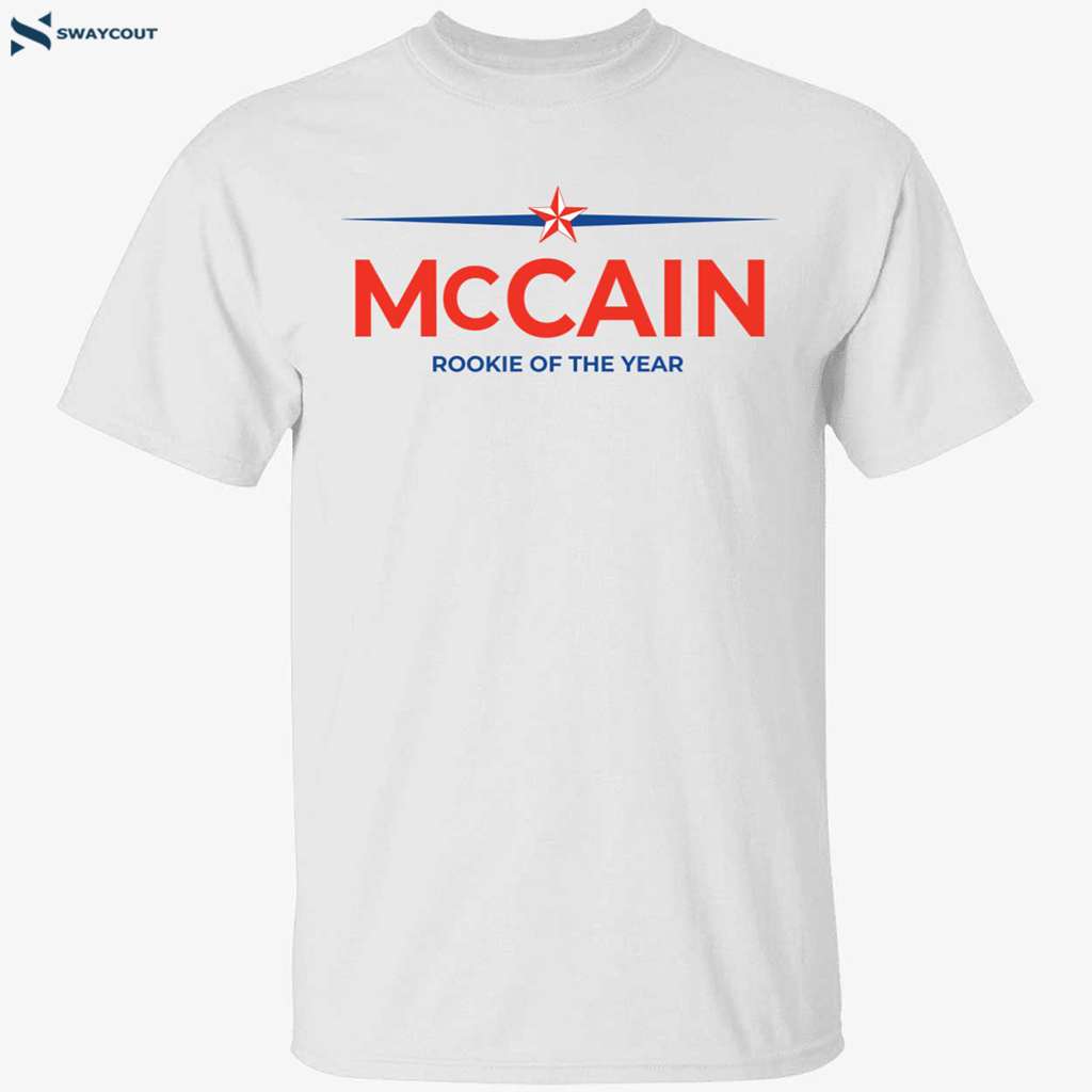 Mccain Rookie Of The Year Shirt