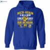 Michigan Mich-again 4 In A Row The Ohio State Our Bichigan Shirt 2