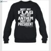 Not My Flag Not My Anthem Not My President Shirt 1