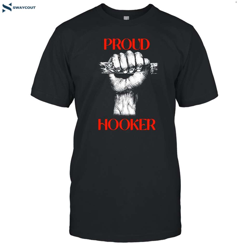 Proud Hooker Shirt