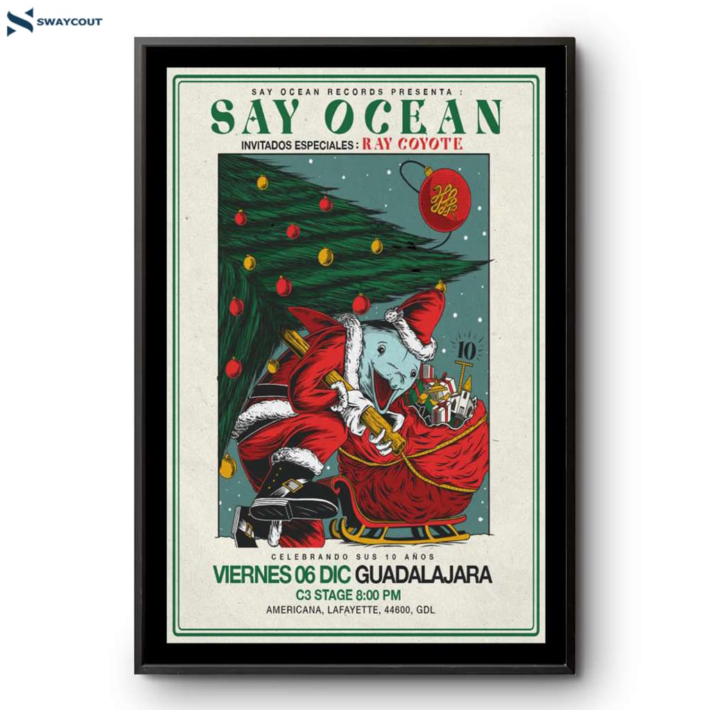 Say Ocean Guadalajar Jal Mexico December 6 2024 Poster