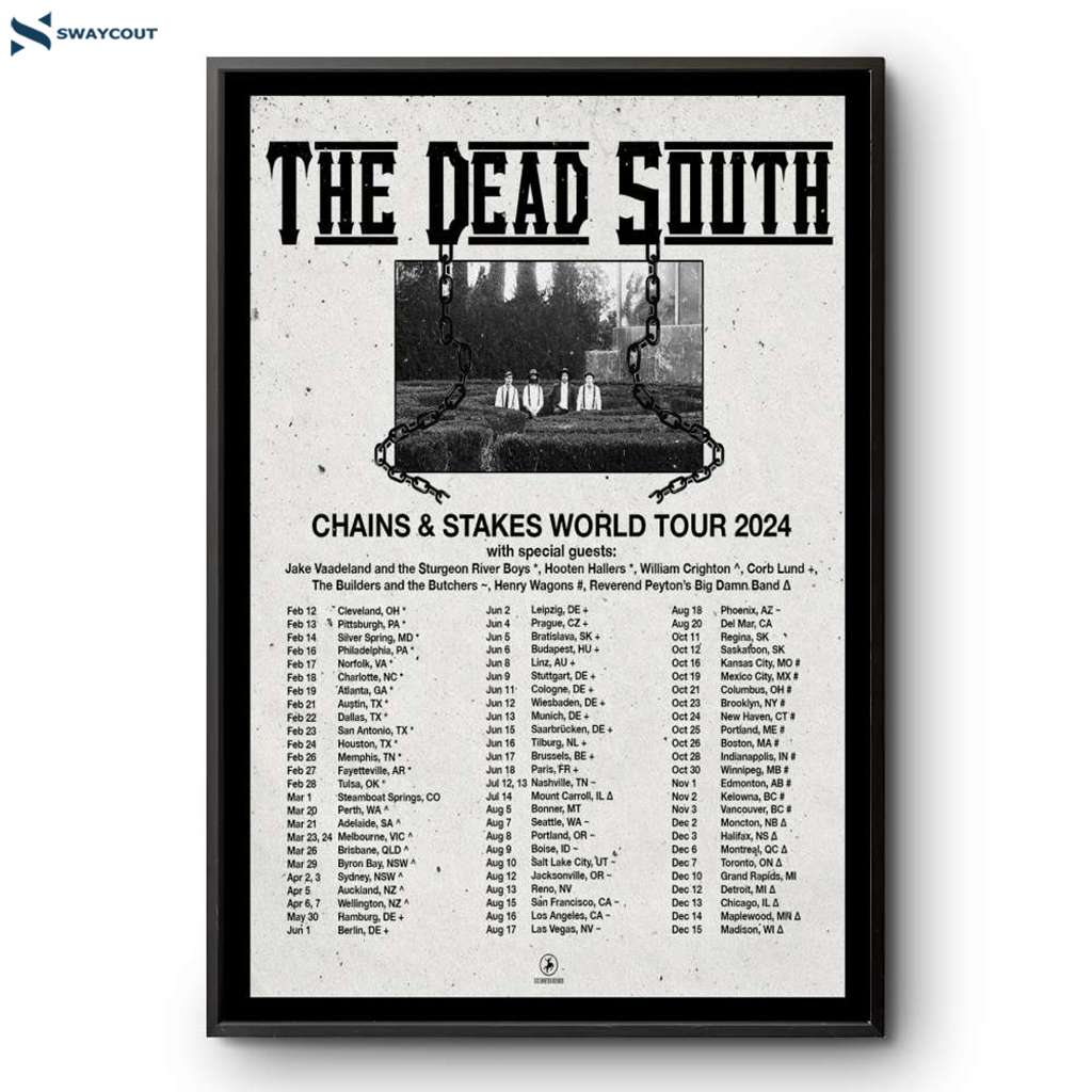 The Dead South Chains & Stakes World Tour 2024 Poster