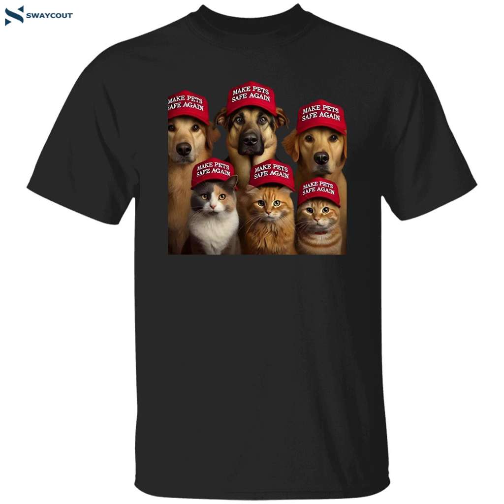 Trump Mpsa Make Pets Safe Again Shirt