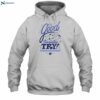 Tryguys Good Try Shirt 2