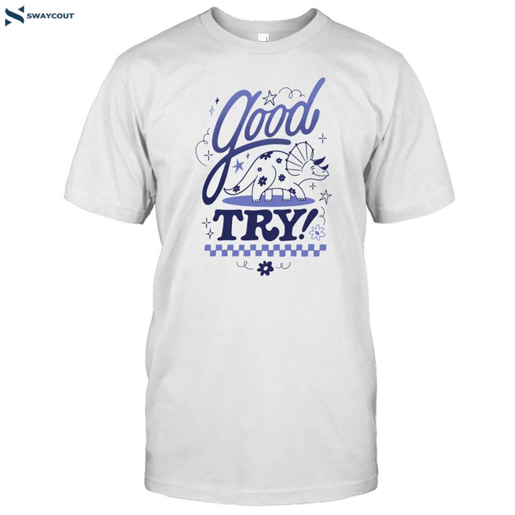 Tryguys Good Try Shirt