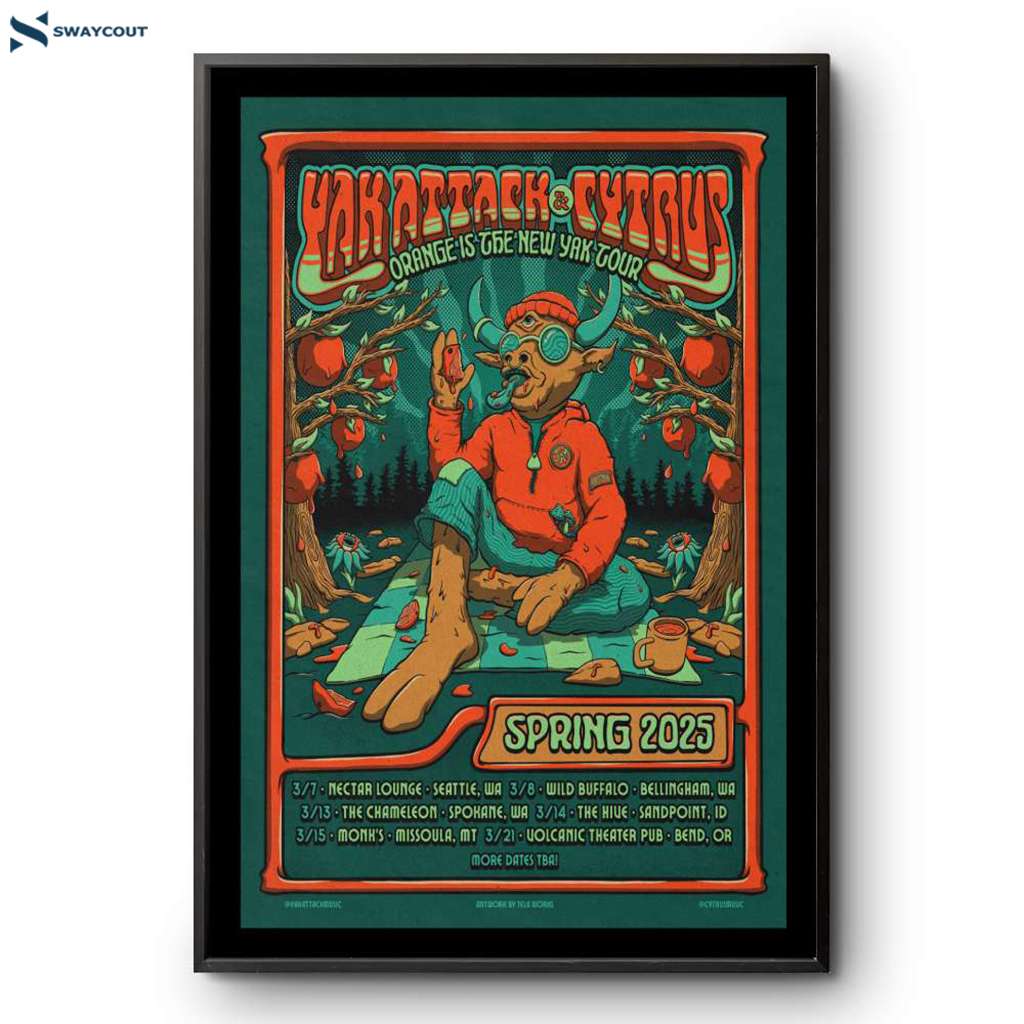 Yak Attack And Cytrus Orange Is The New Yak Tour Spring 2025 Poster