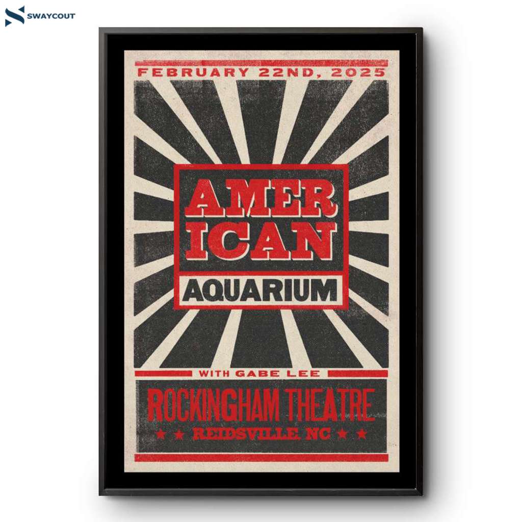 American Aquarium Rockingham Theatre Reidsville Nc February 22 2025 Poster