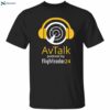 Avtalk Podcast By Flightradar24 Steve Giordano Shirt