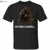 Bigfoot My Name Is Darrell Shirt