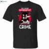 Cat The Secret Ingredient Is Crime Shirt