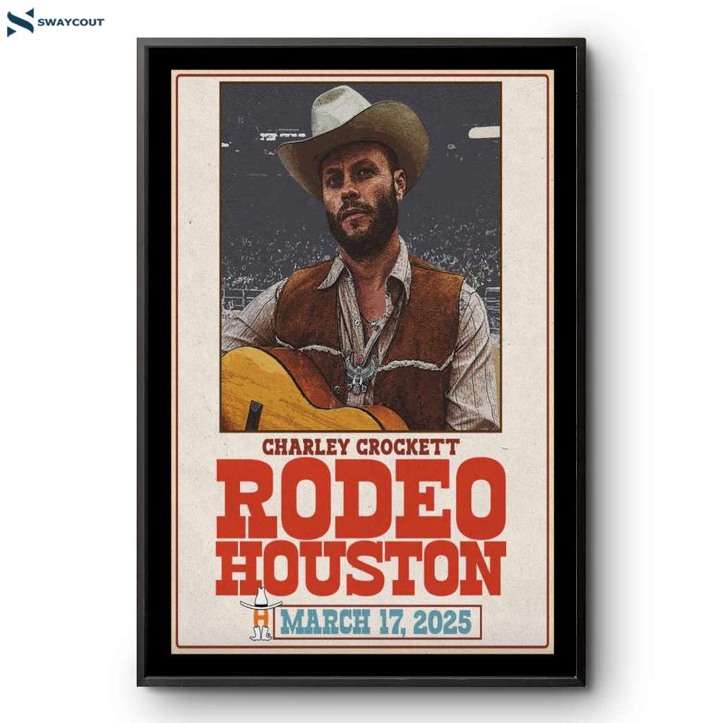 Charley Crockett Rodeo Houston Tx Mar 17 2025 Poster