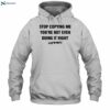 Chris Brown Wearing Stop Copying Me You're Not Even Doing It Right Shirt 2