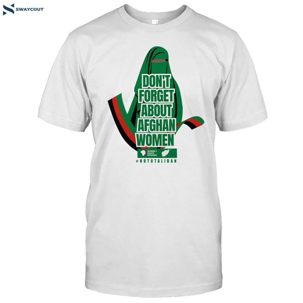 Don't Forget About Afghan Women Shirt