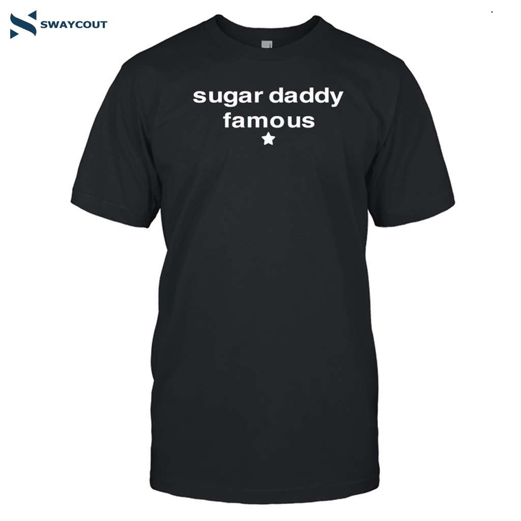 Gamesweplay Sugar Daddy Famous Shirt