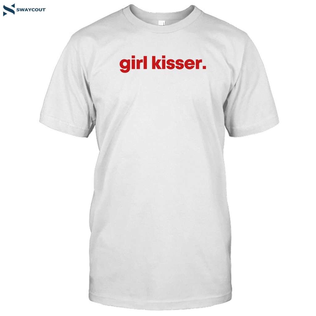 Girl Kisser Shirt