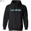 I Am Athlete Shirt 1