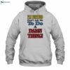 I'm Retired Don't Ask Me To Do A Damn Thing Shirt 2